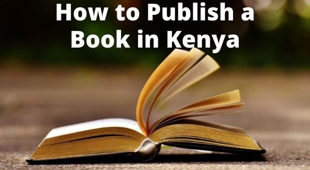 How to Publish a Book in Kenya