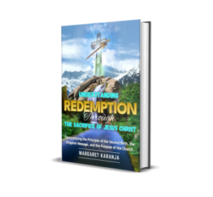 Understanding Redemption Through The Sacrifice of Jesus Christ